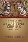 Art Of The Byzantine Empire 3121453 Sources And Documents