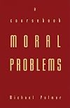 Moral Problems: A Coursebook