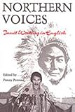 Northern Voices Inuit Writings In English