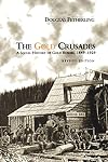 The gold crusades : a social history of gold rushes, 1849-1929