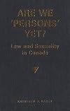 Are We 'Persons' Yet?: Law and Sexuality in Canada