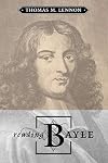 Reading Bayle (Toronto Studies in Philosophy)