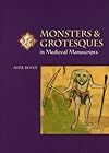 Monsters and Grotesques in Medieval Manuscripts