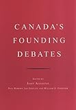 Canadas Founding Debates