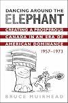 Dancing around the elephant creating a prosperous Canada in an era of American dominance, 1957-1973