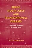Rural Nostalgias And Transnational Dreams Identity And Modernity Among Jat Sikhs Anthropological Horizons