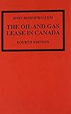 The oil and gas lease in Canada