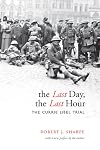 The last day, the last hour : the Currie libel trial