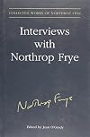 Interviews with Northrop Frye. Volume 24