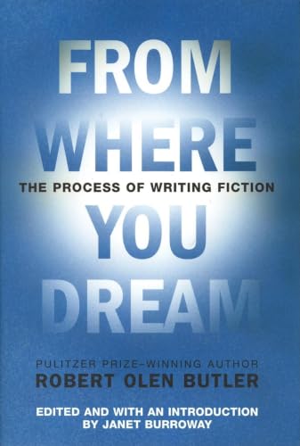 From Where You Dream: The Process of Writing Fiction book cover