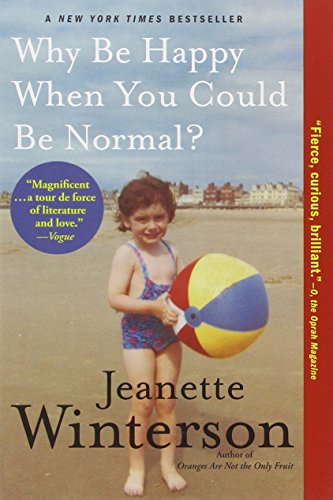 Why Be Happy When You Could Be Normal? book cover