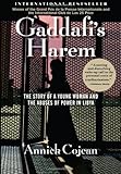 Gaddafis Harem The Story Of A Young Woman And The Abuses Of Power In Libya