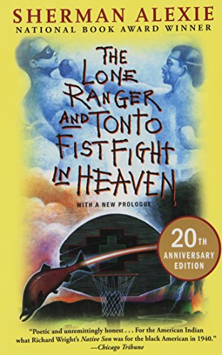The Lone Ranger and Tonto Fistfight in Heaven book cover