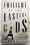 Twilight of the Eastern Gods