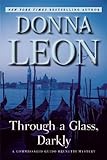 Through A Glass Darkly A Commissario Guido Brunetti Mystery The Commissario Guido Brunetti Mysteries