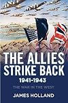 The Allies Strike Back, 1941-1943 (The War in the West)