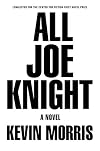 All Joe Knight: A Novel