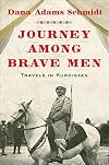Journey Among Brave Men