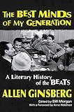 The Best Minds Of My Generation A Literary History Of The Beats