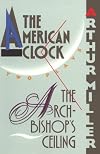 The Archbishop's Ceiling and the American Clock: Two Plays