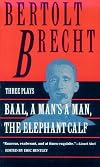 Baal / A Man's a Man / The Elephant Calf