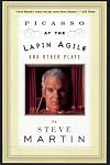 Picasso at the Lapin Agile and Other Plays: Picasso at the Lapin Agile, The Zig-Zag Woman, Patter for the Floating Lady, WASP