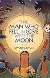 The Man Who Fell in Love with the Moon