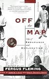 Off the Map: Tales of Endurance and Exploration