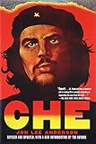 Che Guevara A Revolutionary Life Revised Edition