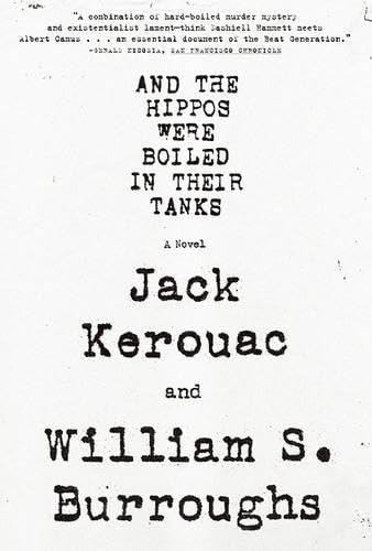 And the Hippos Were Boiled in Their Tanks (With: Jack Kerouac) cover