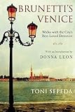 Brunettis Venice Walks With The Citys Bestloved Detective