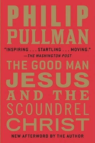 The Good Man Jesus and the Scoundrel Christ book cover