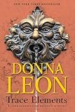Trace Elements A Comissario Guido Brunetti Mystery The Commissario Guido Brunetti Mysteries 29
