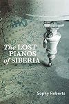 The Lost Pianos of Siberia