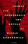 Cosmos and Pornografia: Two Novels