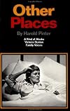 Other Places: Three Plays: A Kind of Alaska; Victoria Station; Family Voices