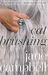 Cat Brushing: and Other Stories