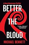 Better the Blood