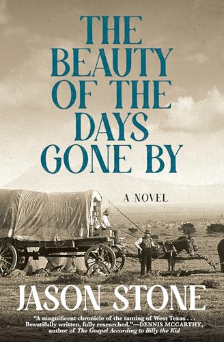 The Beauty of the Days Gone by : by Stone, Jason