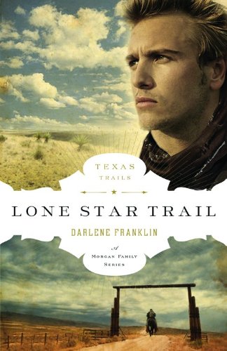 Lone Star Trail (By: Darlene Franklin) cover