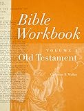 Bible Workbook Vol 1 Old Testament Volume 1
