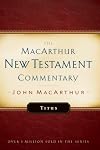 The MacArthur New Testament Commentary: Titus