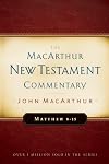 The MacArthur New Testament Commentary: Matthew 8-15