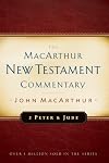 The MacArthur New Testament Commentary: 2 Peter and Jude