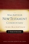 The MacArthur New Testament Commentary: 2 Corinthians