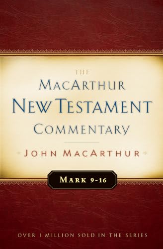 Mark 9-16 MacArthur New Testament Commentary book cover