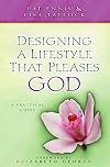 Designing a Lifestyle That Pleases God: A Practical Guide