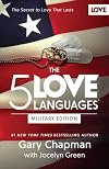 The 5 Love Languages Military Edition: The Secret to Love That Lasts