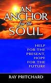 An Anchor for the Soul: Help for the Present, Hope for the Future