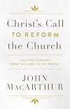 Christ's Call to Reform the Church: Timeless Demands From the Lord to His People